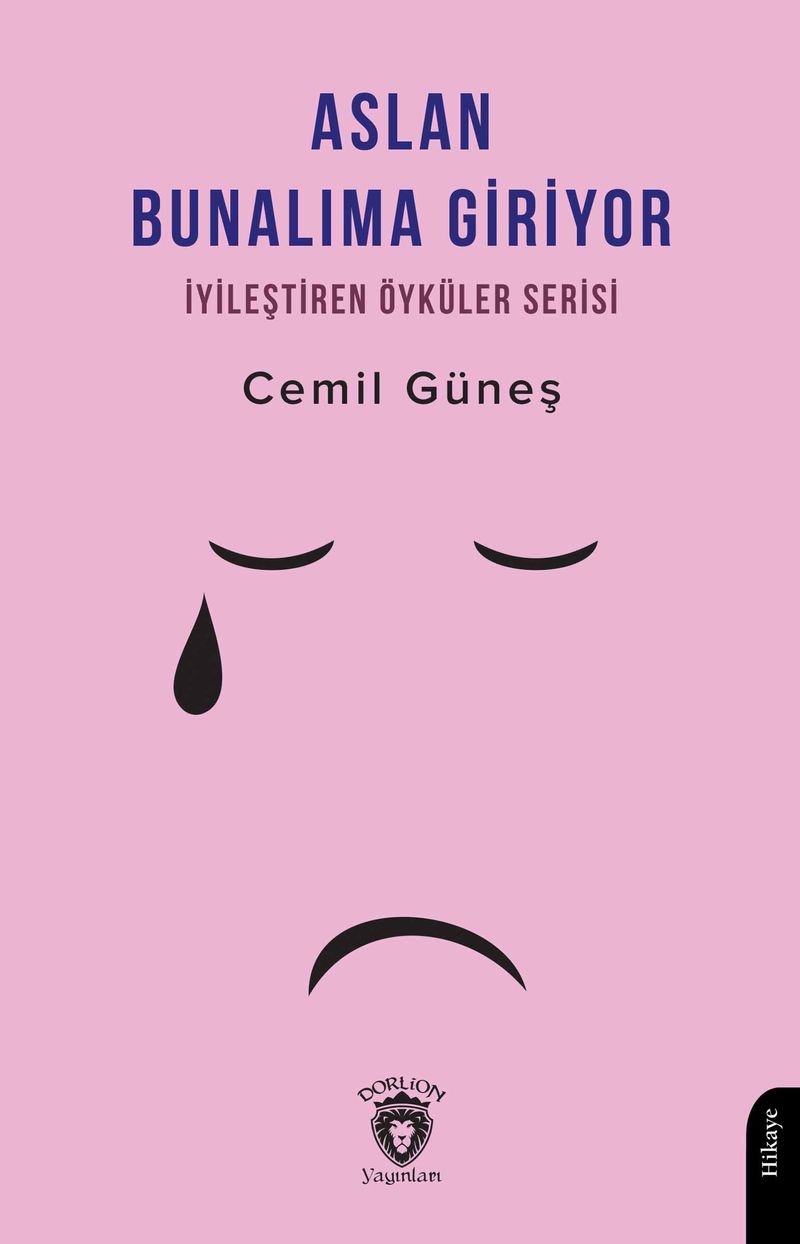 Aslan Bunalıma Giriyor İyileştiren Öyküler Serisi kitap kapağı