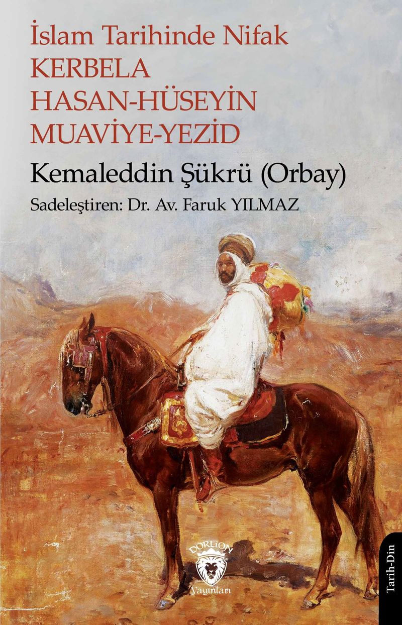 İslam Tarihinde Nifak Kerbela - Hasan-Hüseyin - Muaviye-Yezid kitap kapağı