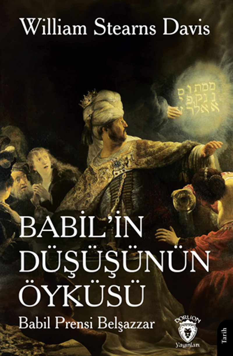 Babil'in Düşüşünün Öyküsü(Babil Prensi Belşazzar) kitap kapağı