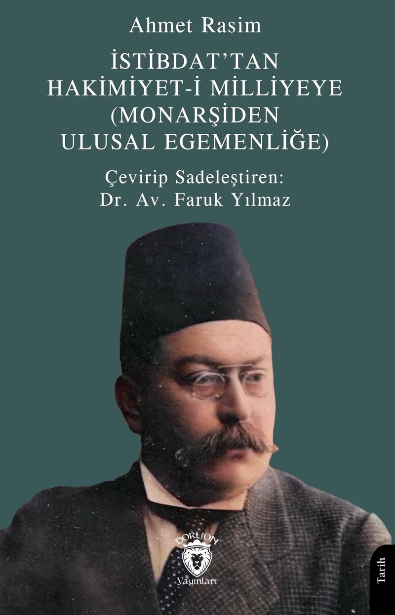 İstibdat'tan Hakimiyet-i Milliyeye (Monarşiden Ulusal Egemenliğe) kitap kapağı