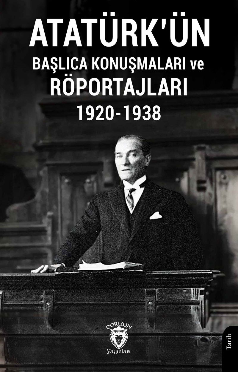 Atatürkün Başlıca Konuşmaları ve Röportajları 1920-1938 kitap kapağı