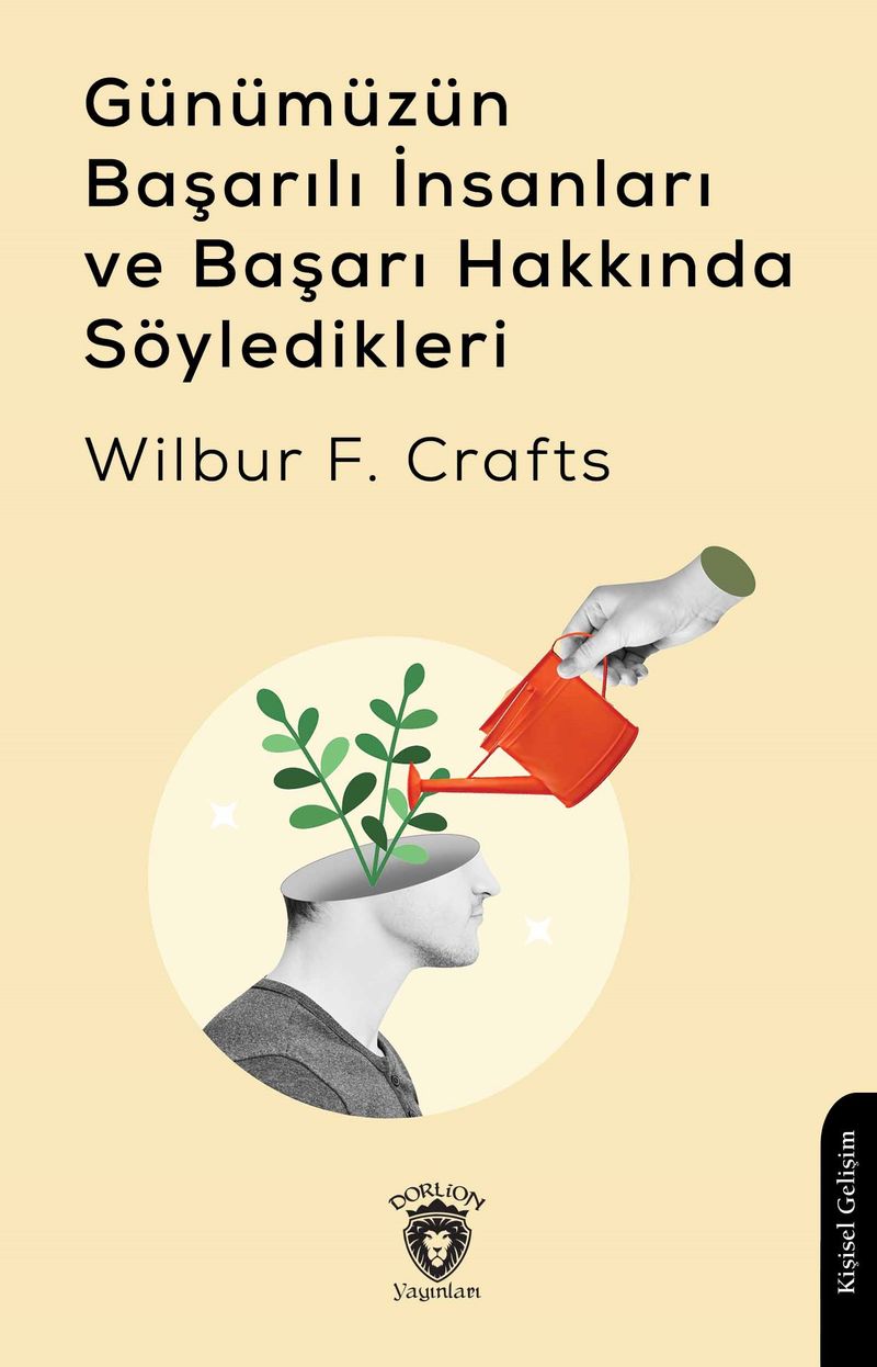 Günümüzün Başarılı İnsanları ve Başarı Hakkında Söyledikleri kitap kapağı