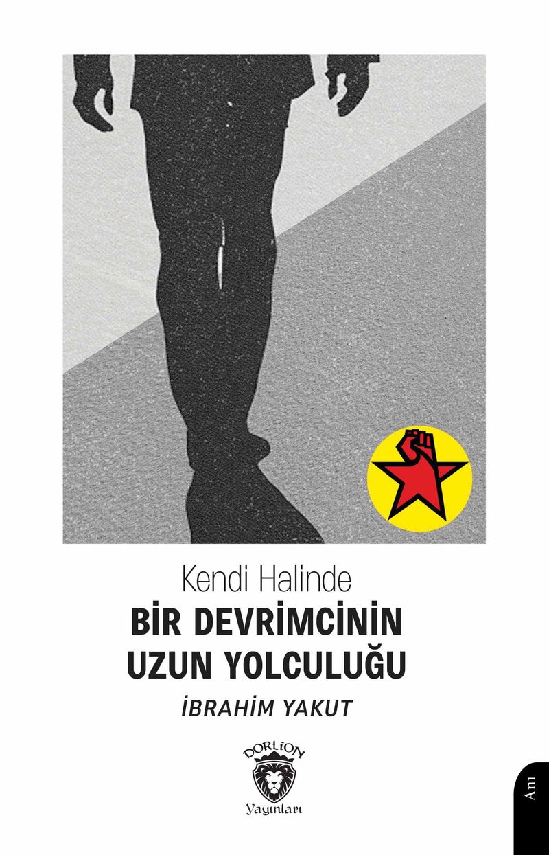 Kendi Halinde Bir Devrimcinin Uzun Yolculuğu kitap kapağı