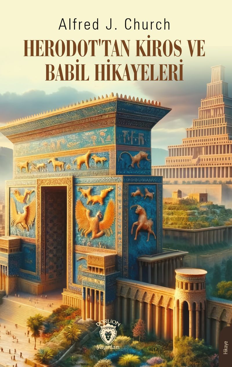 Herodot'tan Kiros ve Babil Hikayeleri kitap kapağı
