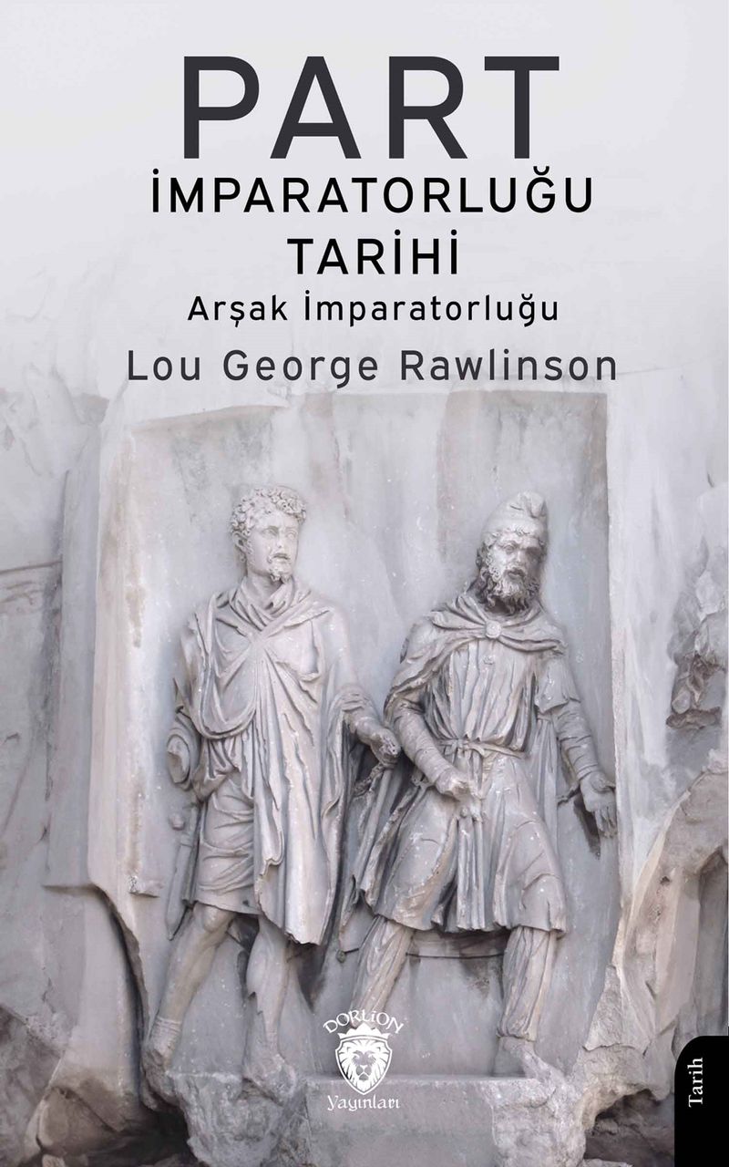 Part İmparatorluğu Tarihi Arşak İmparatorluğu kitap kapağı