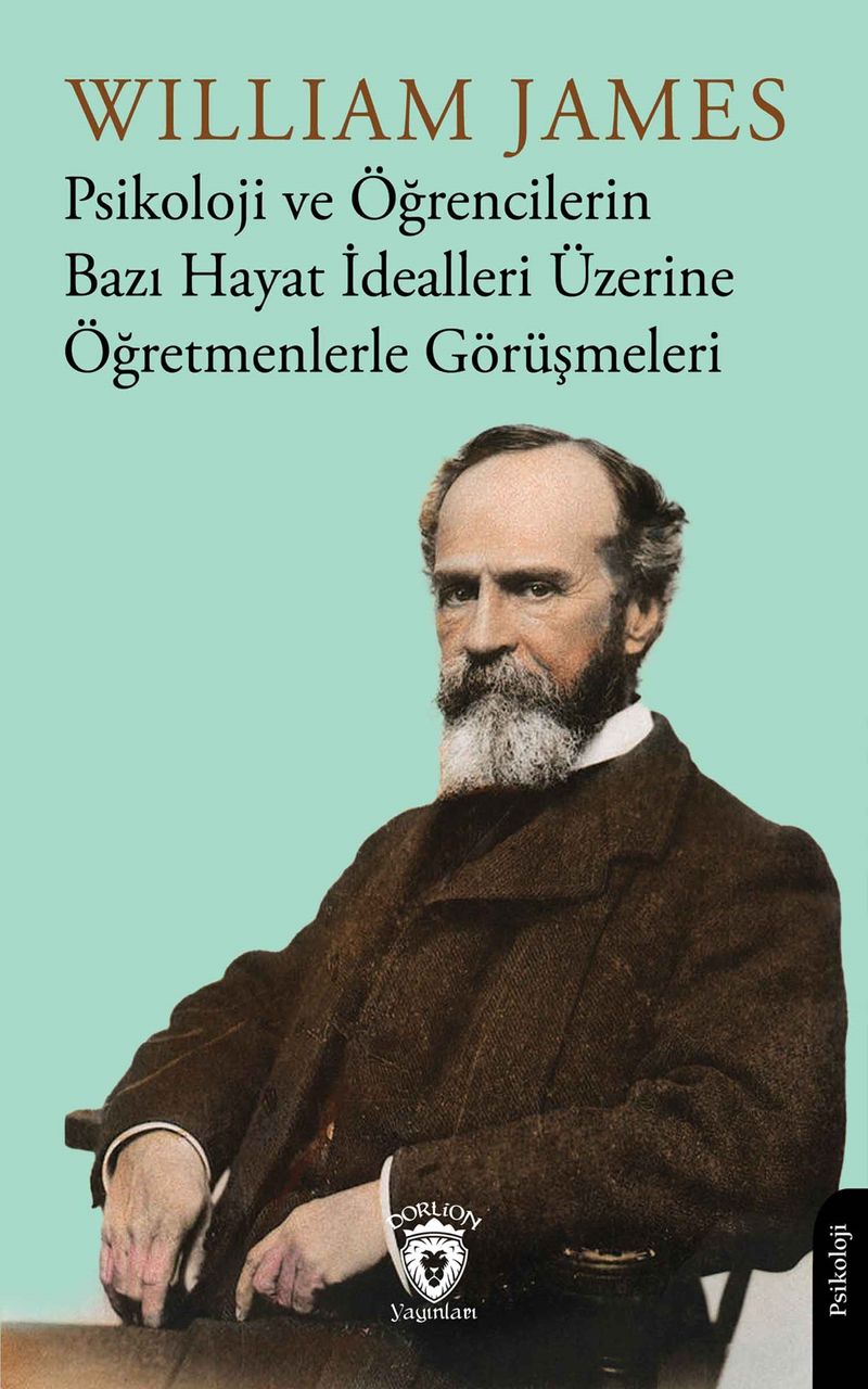 Psikoloji ve Öğrencilerin Bazı Hayat İdealleri Üzerine Öğretmenlerle Görüşmeleri kitap kapağı