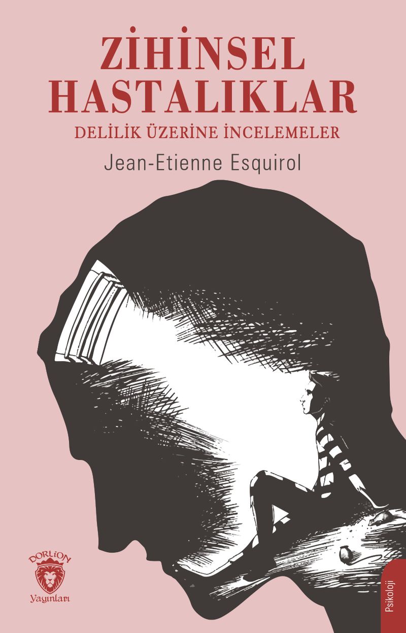 Zihinsel Hastalıklar Delilik Üzerine İncelemeler kitap kapağı