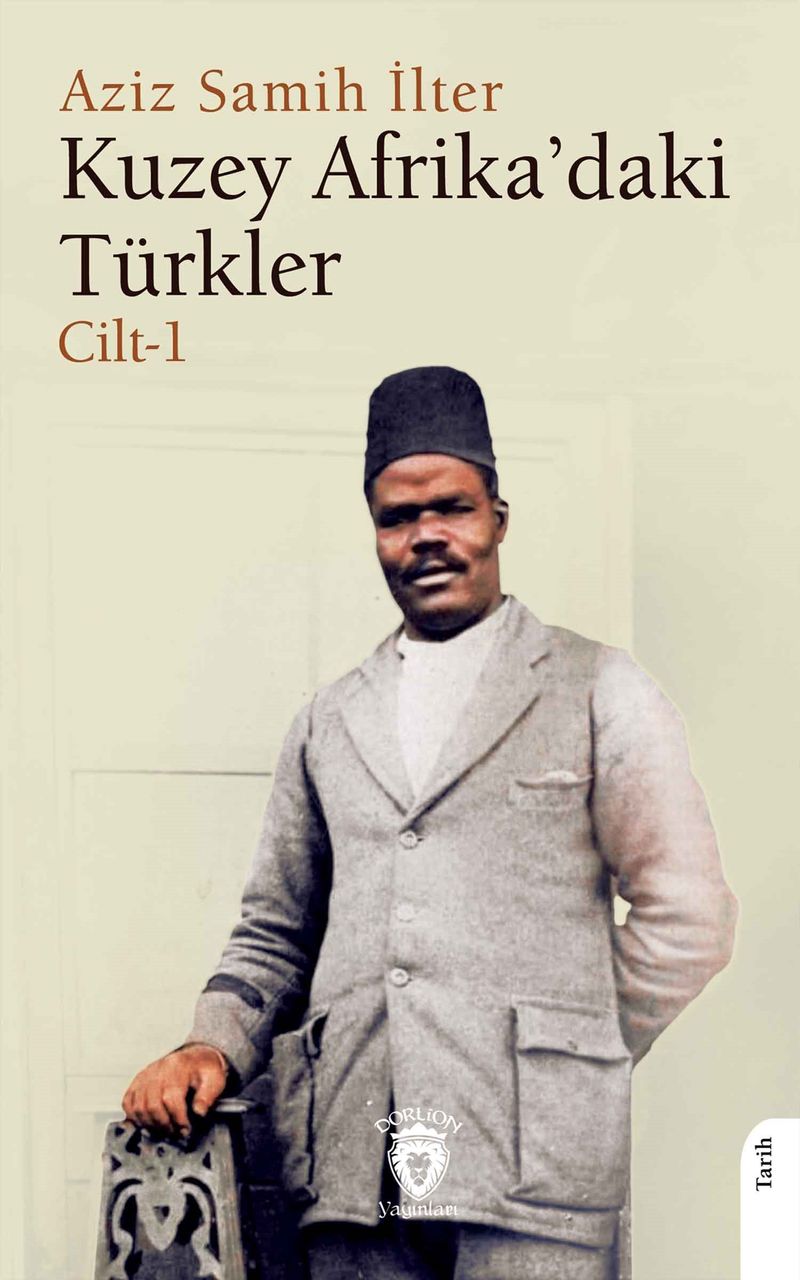 Kuzey Afrika'daki Türkler Cilt 1 kitap kapağı