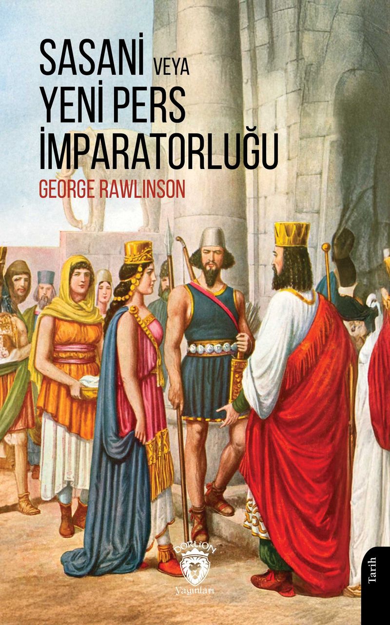 Sasani veya Yeni Pers İmparatorluğu kitap kapağı