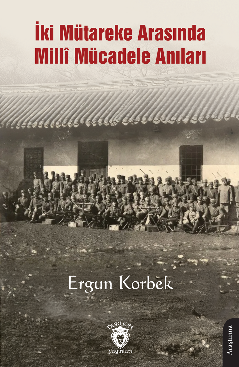İki Mütareke Arasında Millî Mücadele Anıları kitap kapağı