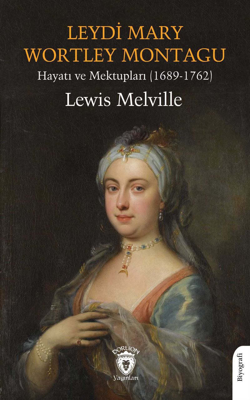 Leydi Mary Wortley MontaguHayatı ve Mektupları (1689-1762) kitap kapağı