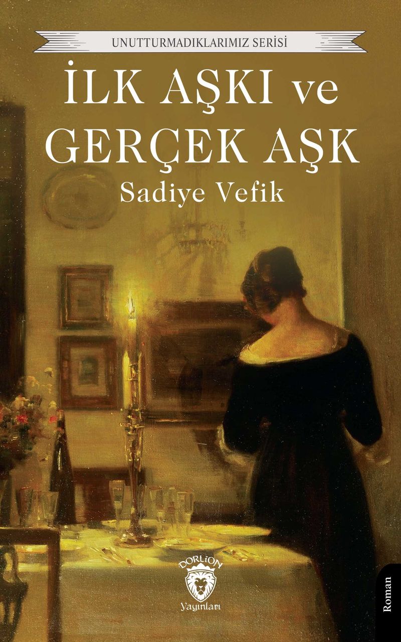 İlk Aşkı ve Gerçek Aşk kitap kapağı