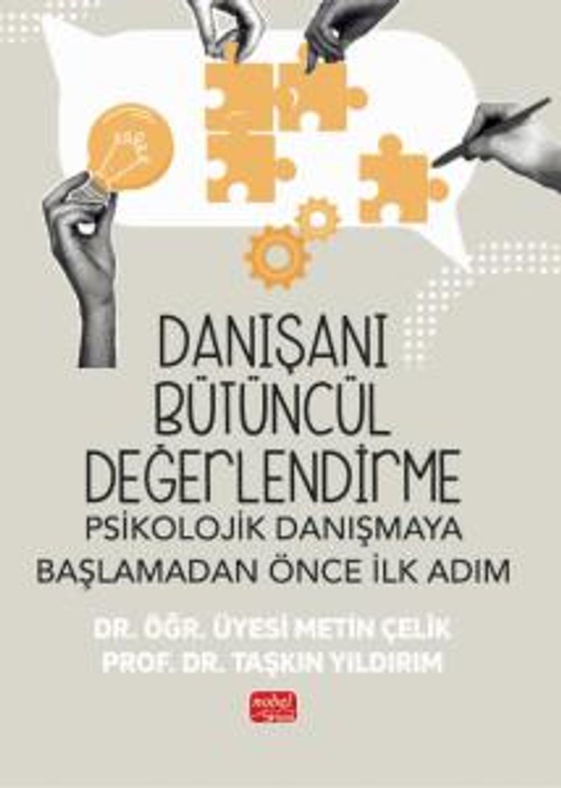 Danışanı Bütüncül Değerlendirme: Psikolojik Danışmaya Başlamadan Önce İlk Adım kitap kapağı