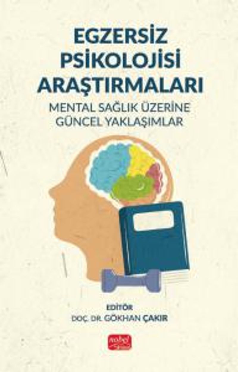 Egzersiz Psikolojisi Araştırmaları Mental Sağlık Üzerine Güncel Yaklaşımlar kitap kapağı