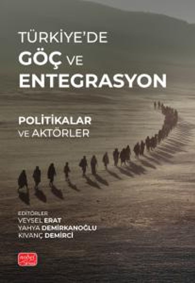 Türkiye'de Göç ve Entegrasyon Politikalar ve Aktörler kitap kapağı