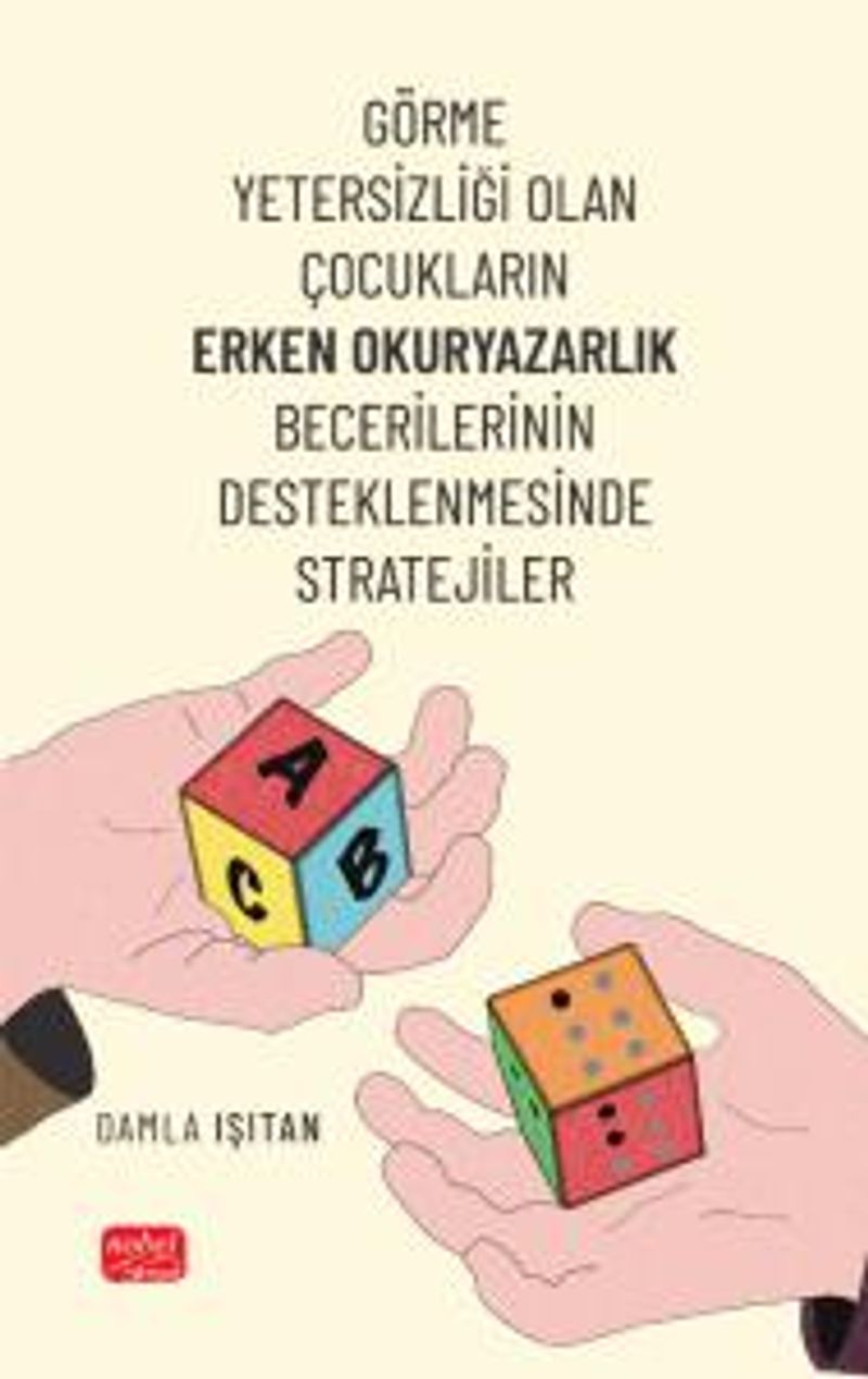 Görme Yetersizliği Olan Çocukların Erken Okuryazarlık Becerilerinin Desteklenmesinde Stratejiler kitap kapağı