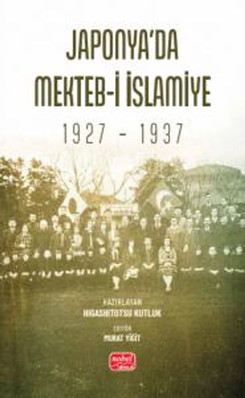 Japonya'da Mekteb-i İslamiye (1927 – 1937) kitap kapağı