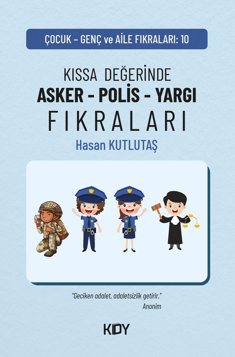 Kıssa Değerinde Asker - Polis - Yargı Fıkraları kitap kapağı