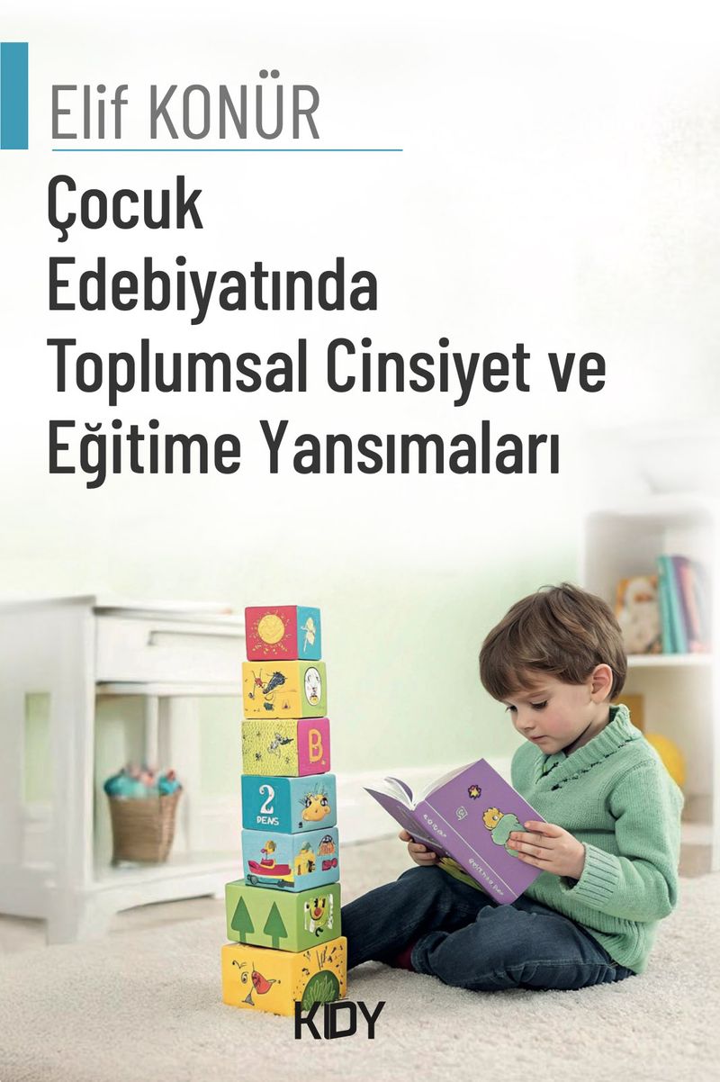 Çocuk Edebiyatında Toplumsal Cinsiyet ve Eğitime Yansımaları kitap kapağı