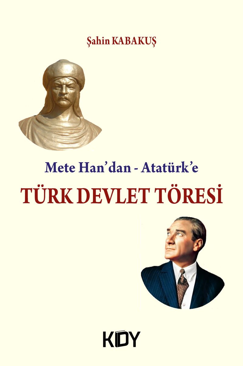 Mete Han'dan - Atatürk'e Türk Devlet Töresi kitap kapağı