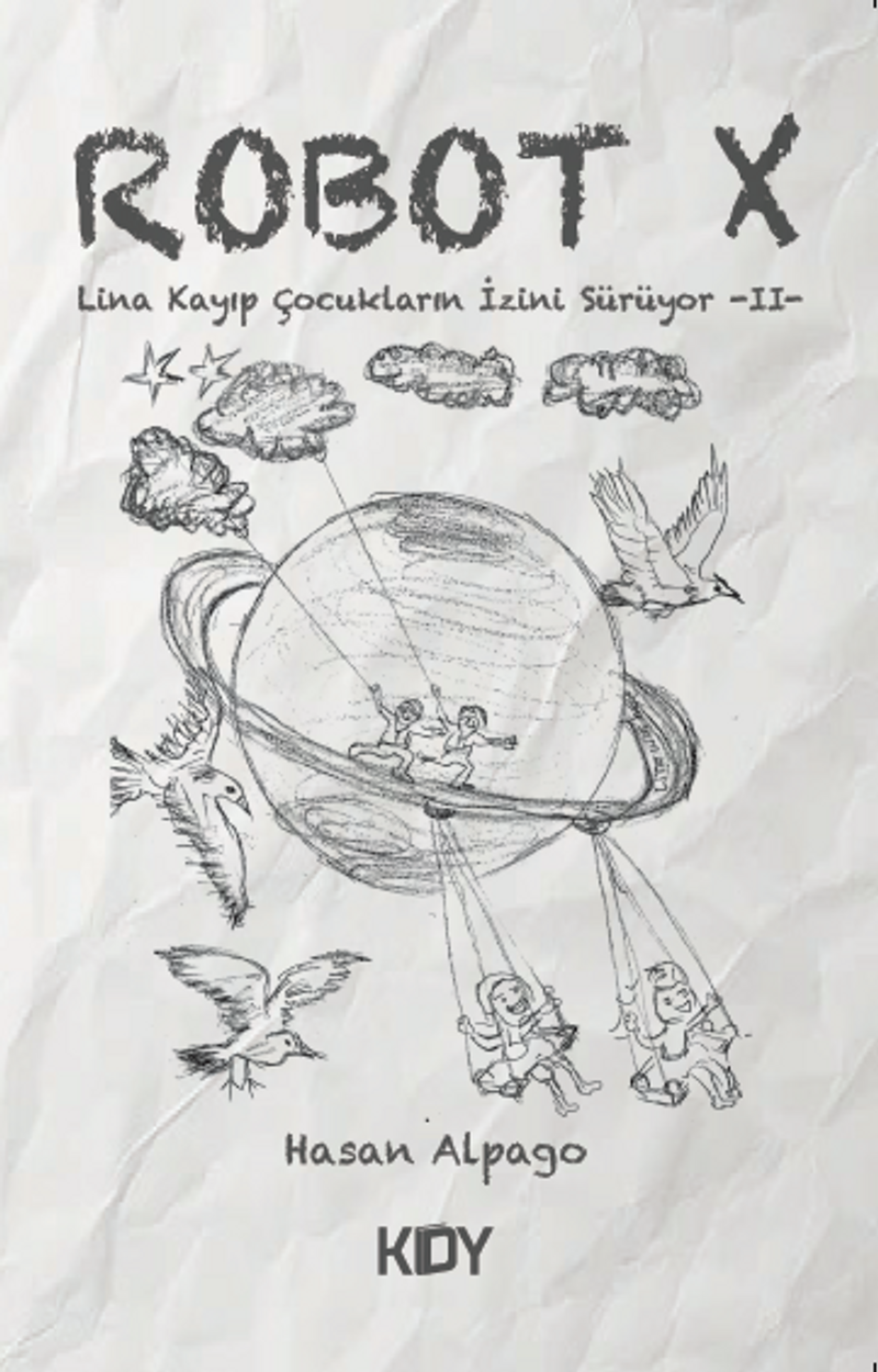 Robot X Lina Kayıp Çocukların İzini Sürüyor kitap kapağı