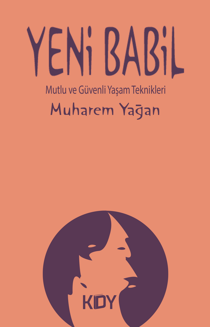 Yeni Babil Mutlu ve Güvenli Yaşam Teknikleri kitap kapağı
