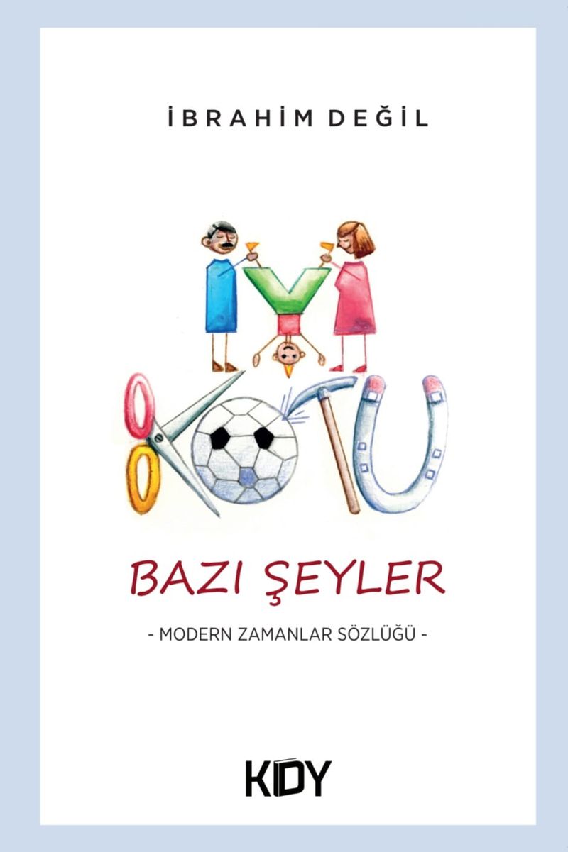İyi Kötü Bazı Şeyler... kitap kapağı