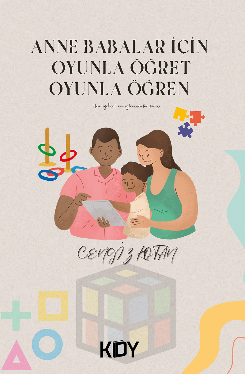 Anne Babalar İçin Oyunla Öğret Oyunla Öğren kitap kapağı