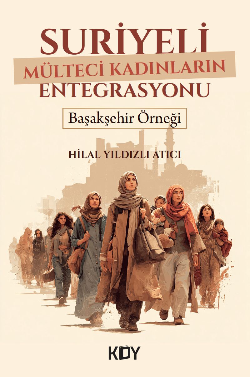 Suriyeli Mülteci Kadınların Entegrasyonu kitap kapağı