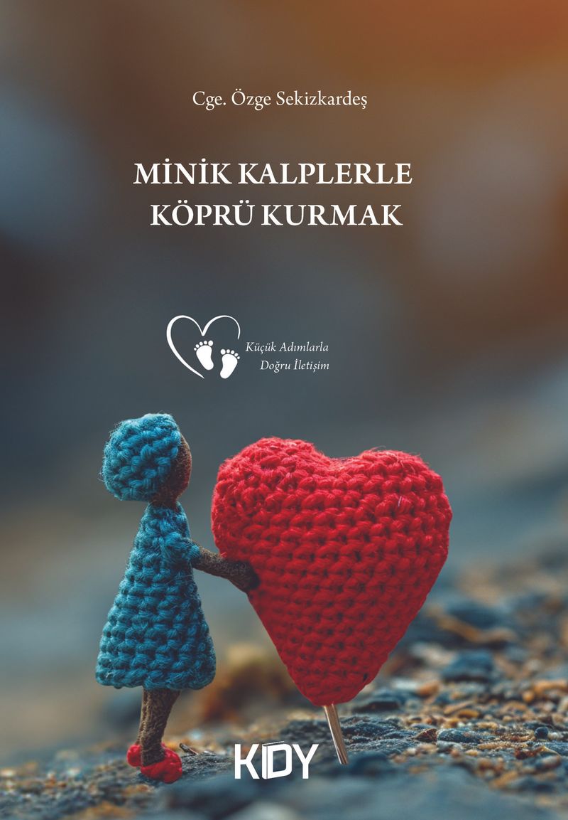 Minik Kalplerle Köprü Kurmak kitap kapağı