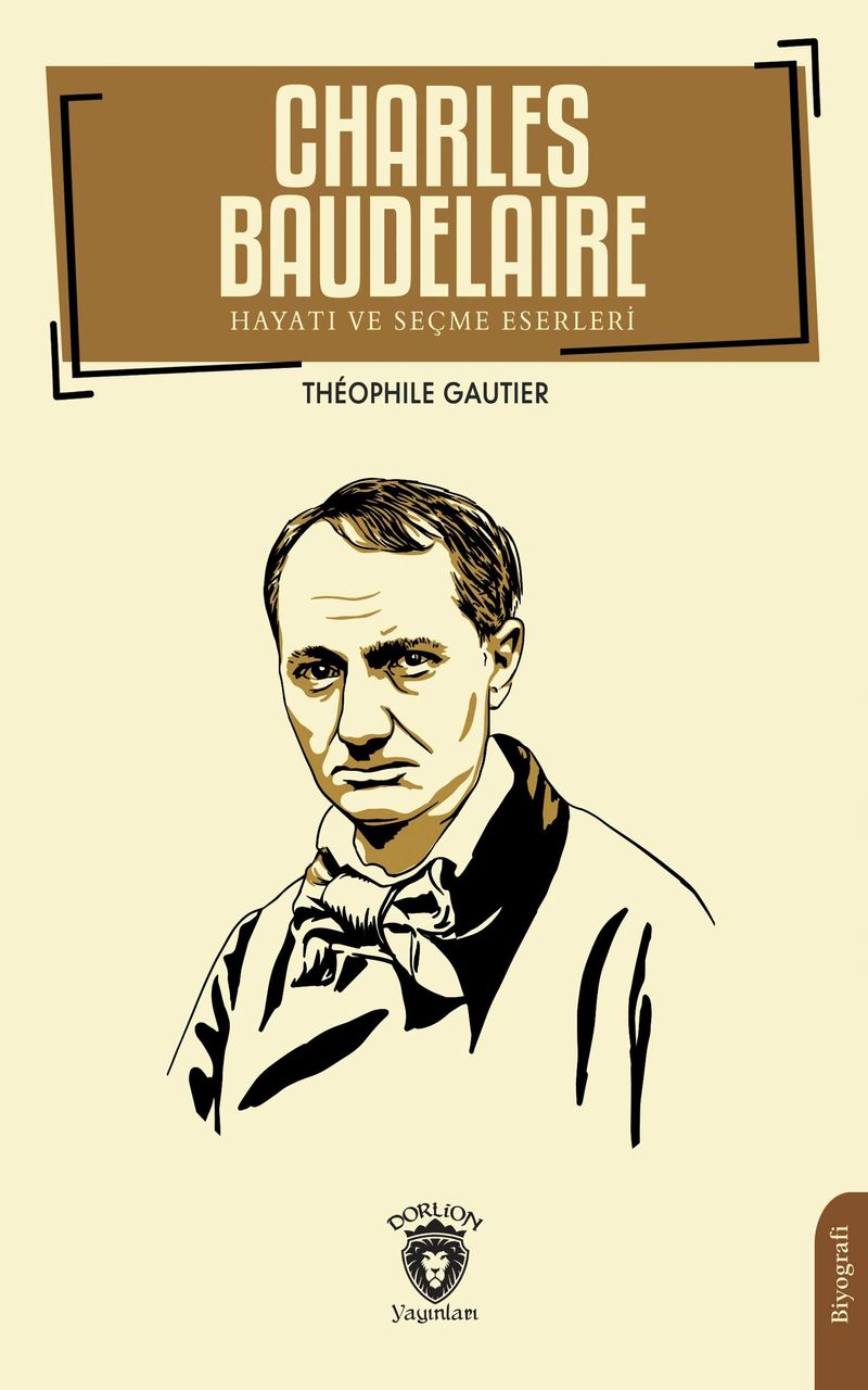 Charles Baudelaire Hayatı ve Seçme Eserleri kitap kapağı