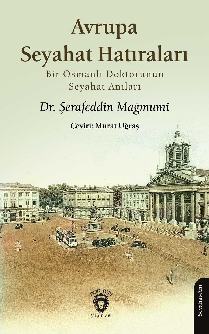 Avrupa Seyahat Hatıraları Bir Osmanlı Doktorunun Seyahat Anıları kitap kapağı