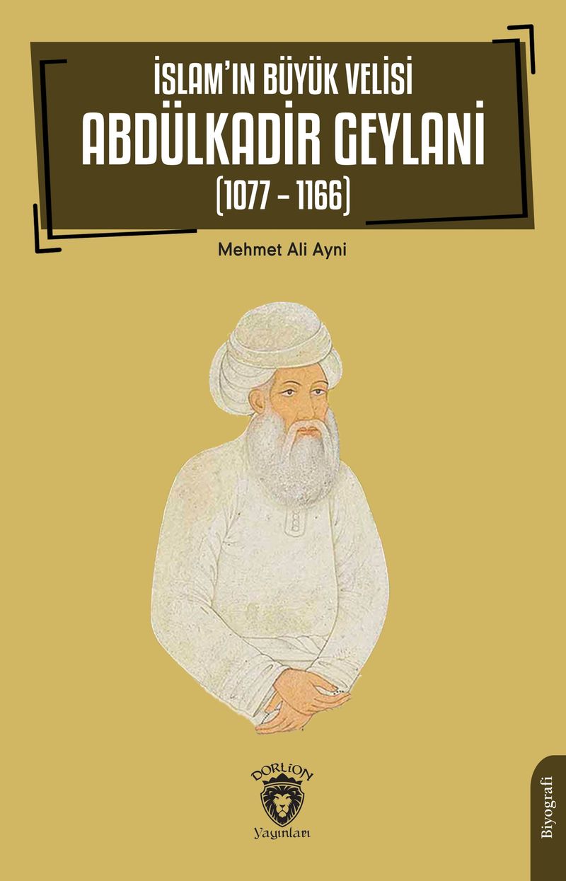 İslam'ın Büyük Velisi Abdülkadir Geylani (1077-1166) kitap kapağı