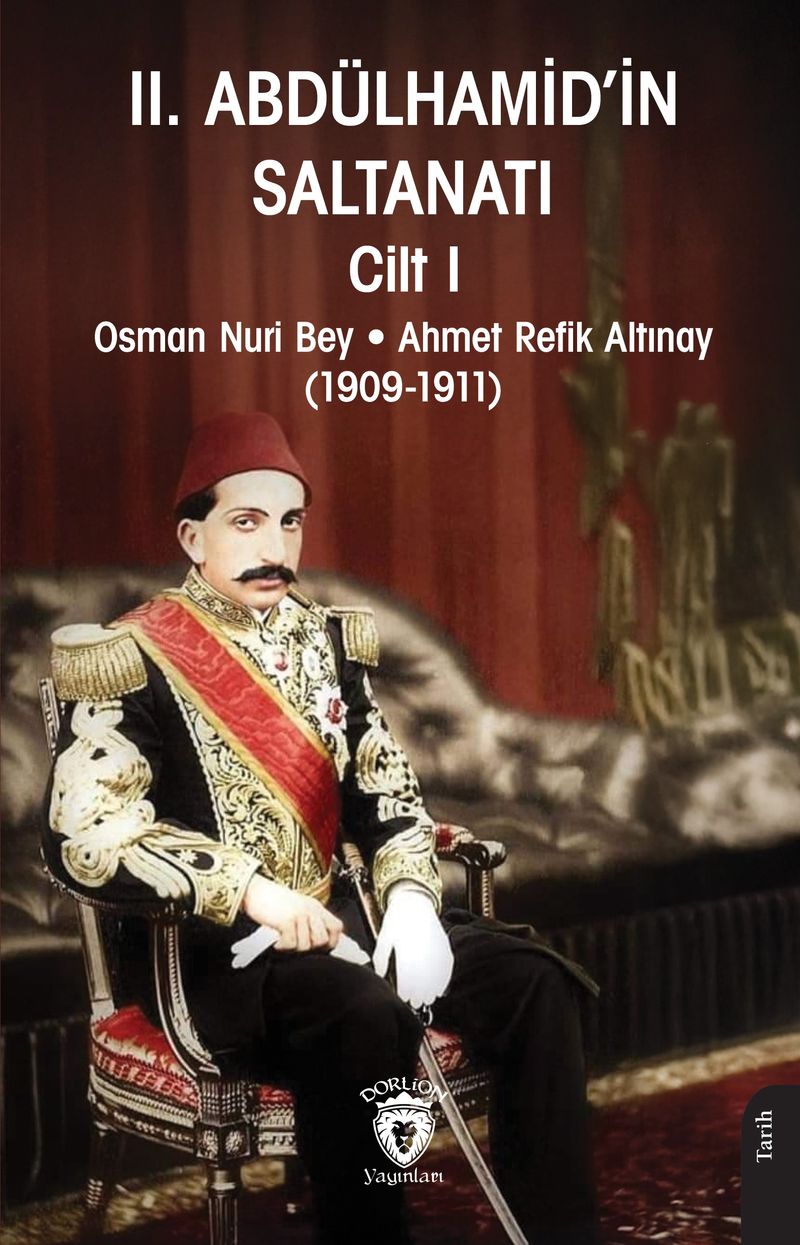 II. Abdülhamid'in Saltanatı Cilt I kitap kapağı