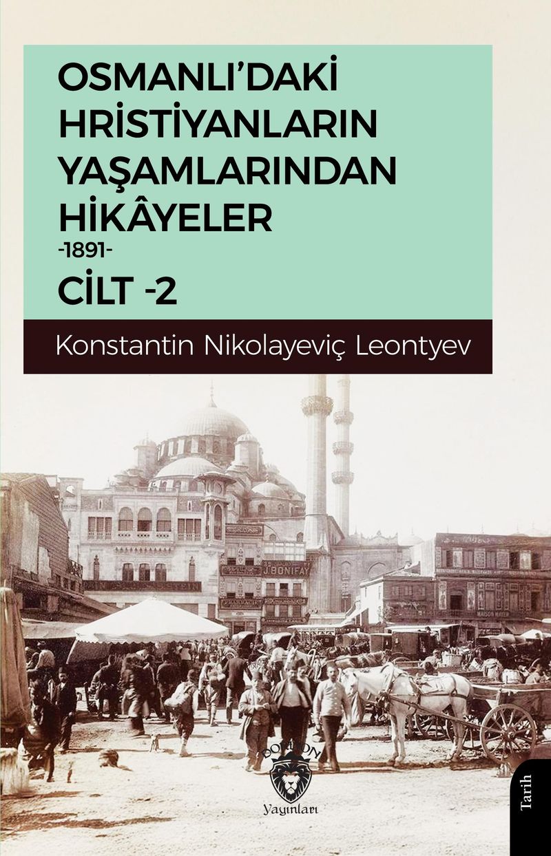 Osmanlı'daki Hristiyanların Yaşamlarından Hikayeler 1891 Cilt 2 kitap kapağı
