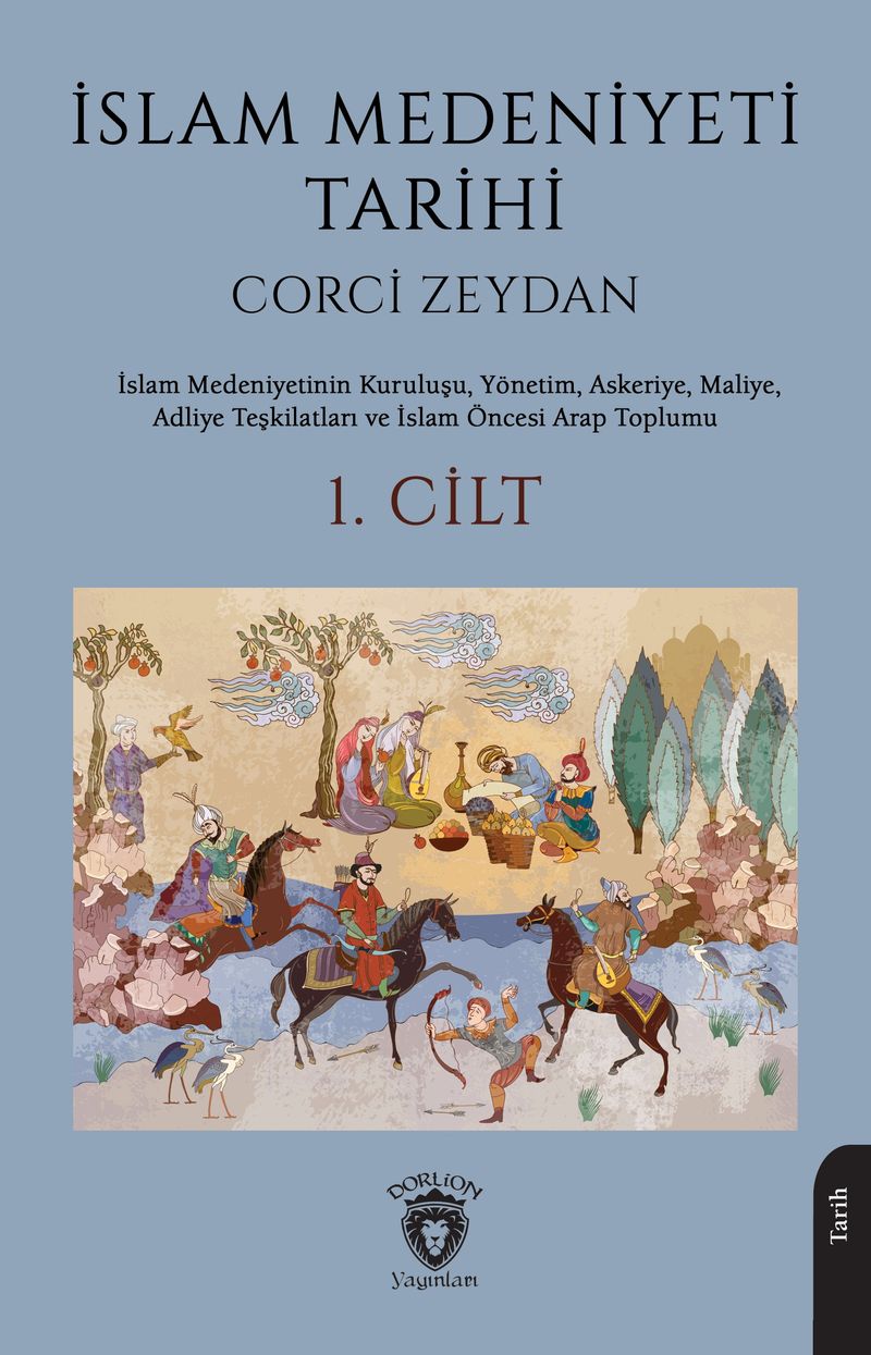 İslam Medeniyeti Tarihi 1. Cilt kitap kapağı