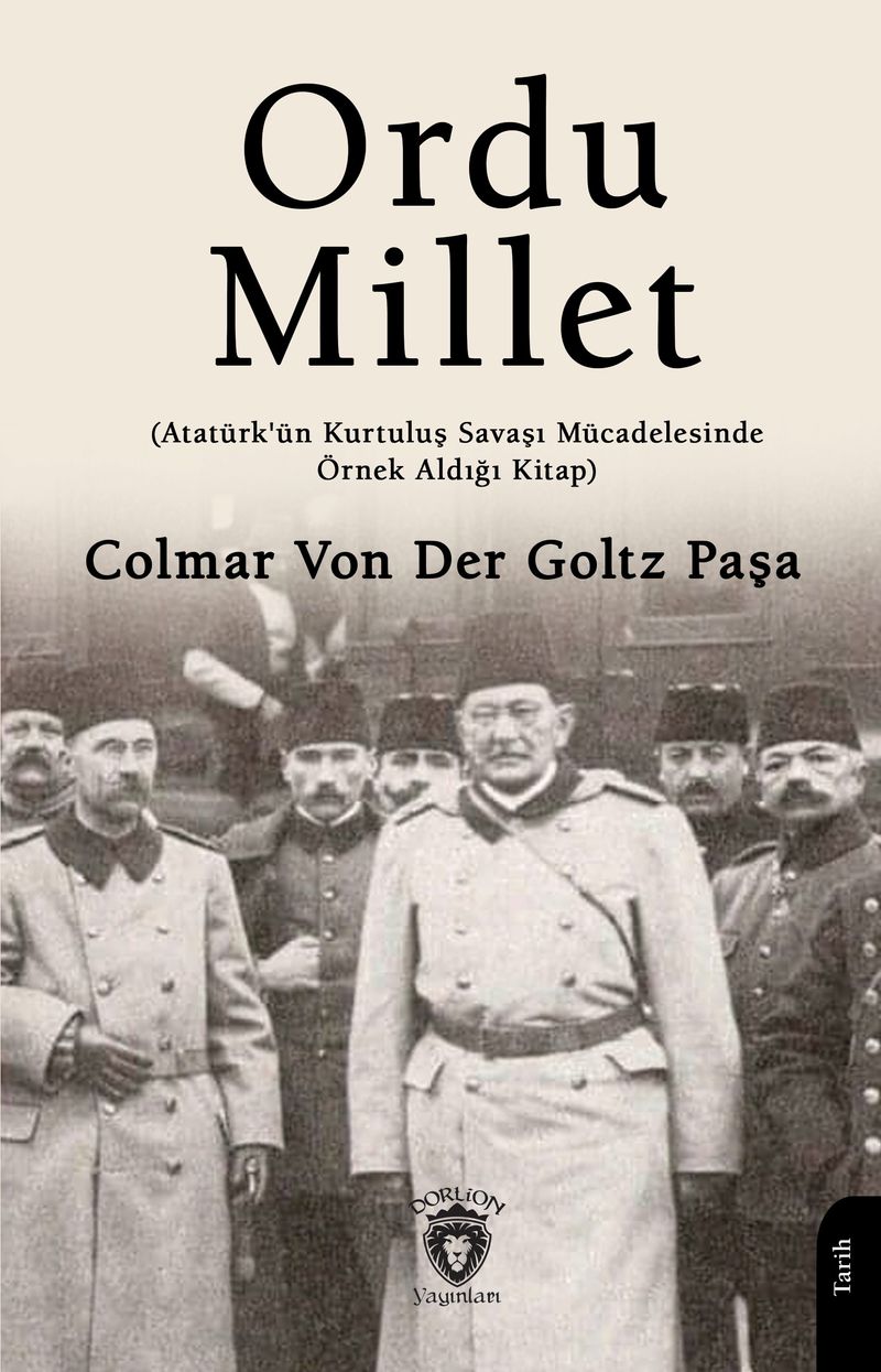 Ordu Millet Atatürk´ün Kurtuluş Savaşı Mücadelesinde Örnek Aldığı Kitap kitap kapağı