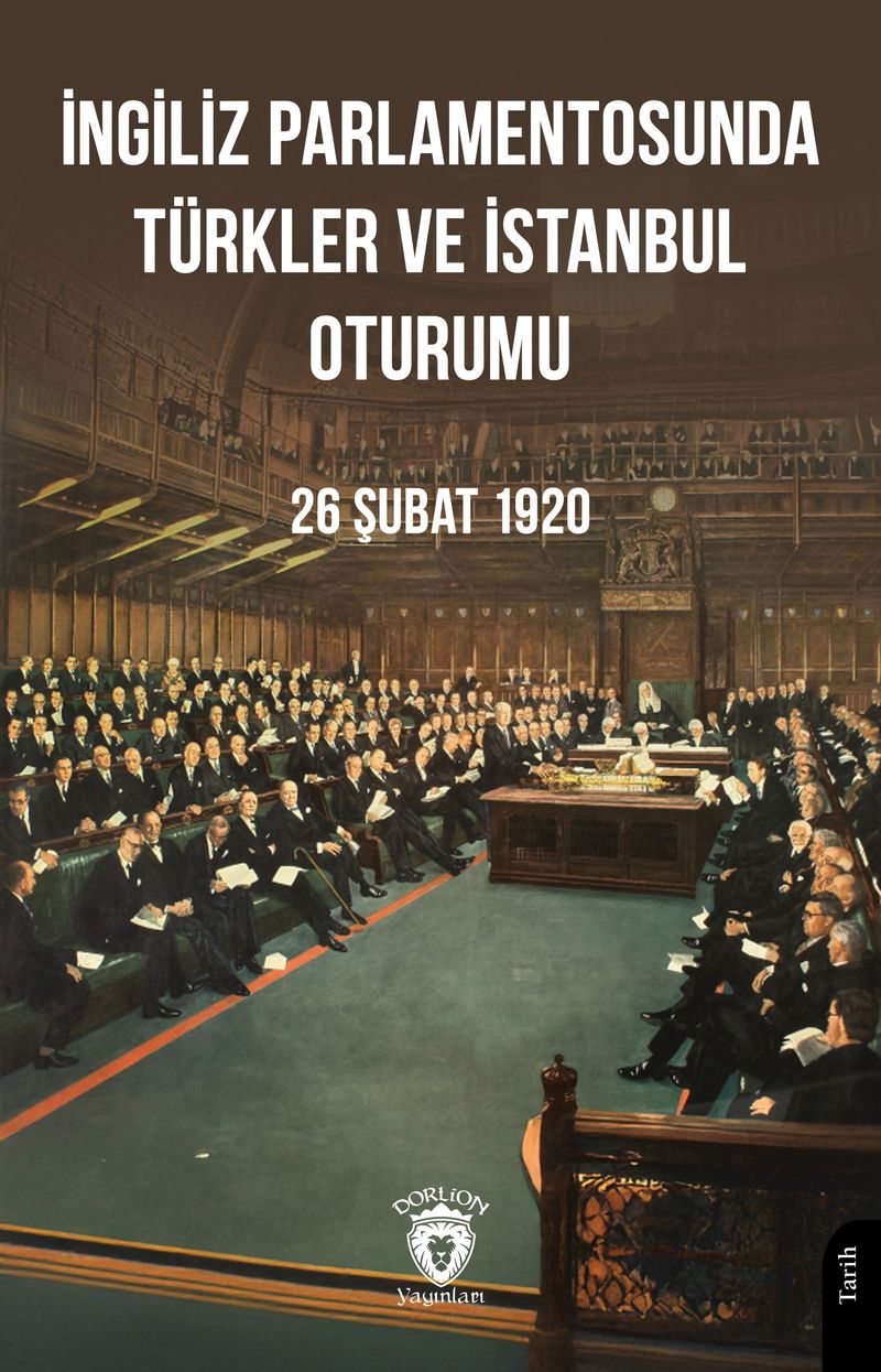 İngiliz Parlamentosunda Türkler Ve İstanbul Oturumu 26 Şubat 1920 kitap kapağı