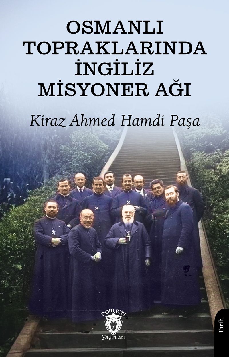 Osmanlı Topraklarında İngiliz Misyoner Ağı kitap kapağı
