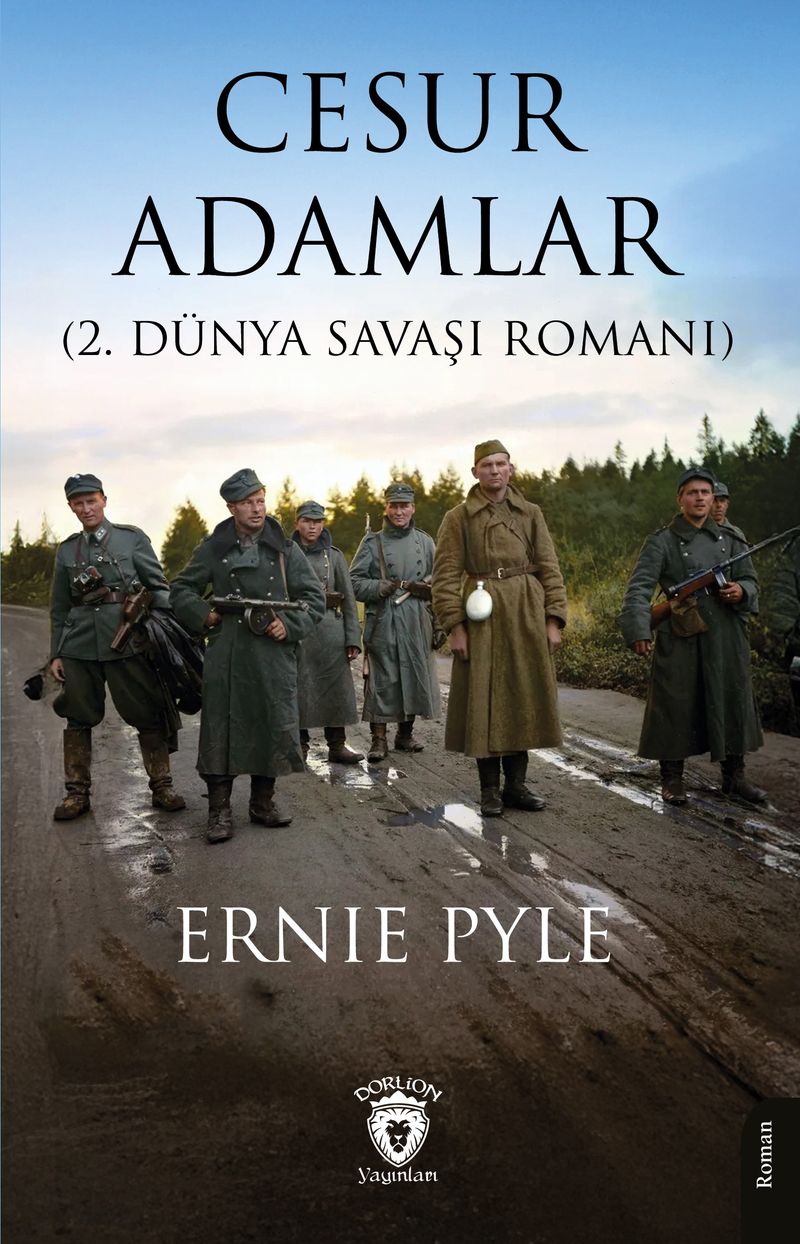 Cesur Adamlar (2. Dünya Savaşı Romanı) kitap kapağı