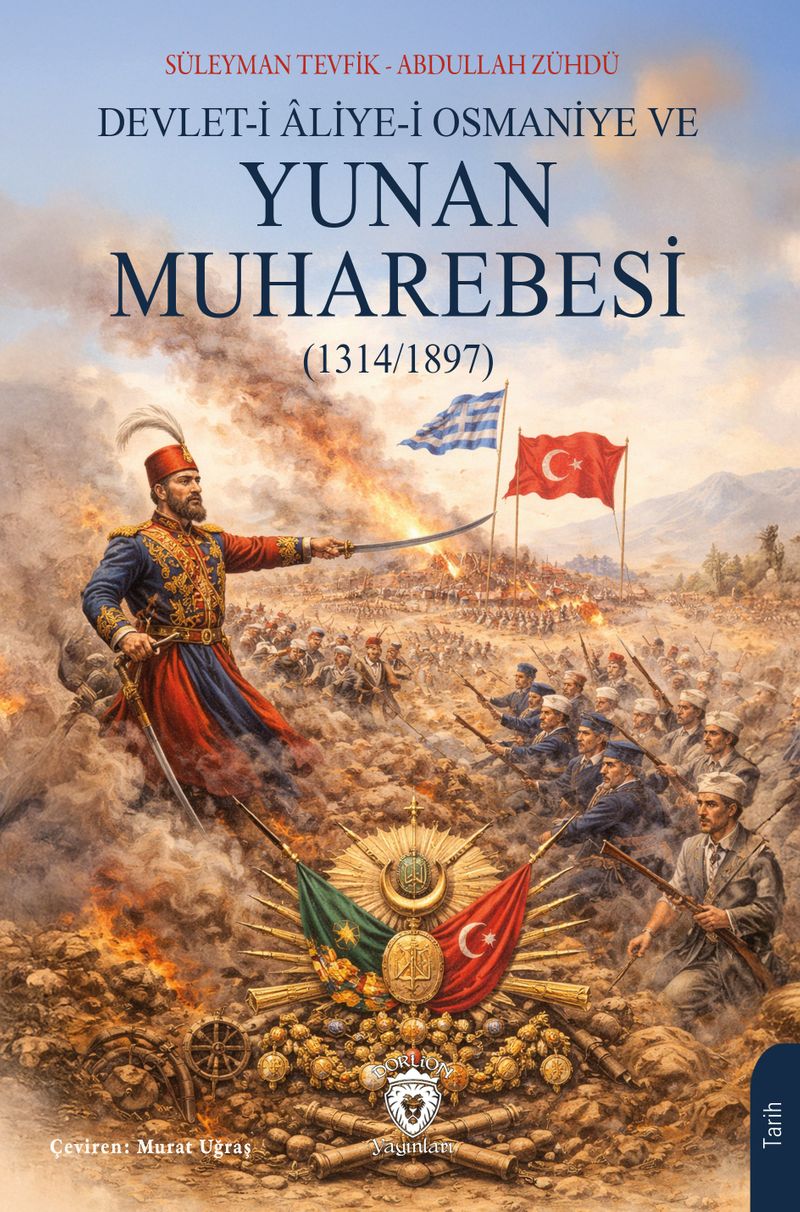 Devlet-i Âliye-i Osmaniye ve Yunan Muharebesi (1314-1897) kitap kapağı