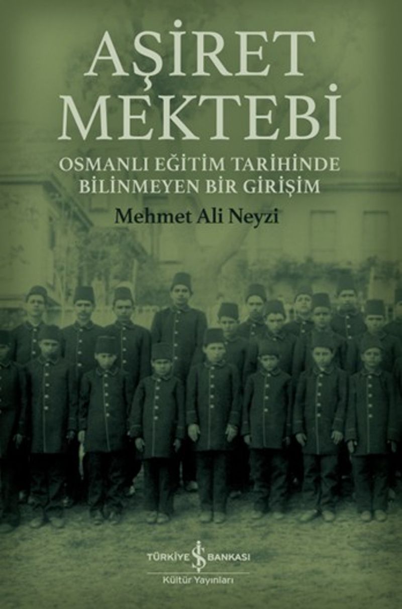 Aşiret Mektebi Osmanlı Eğitim Tarihinde Bilinmeyen Bir Girişim kitap kapağı