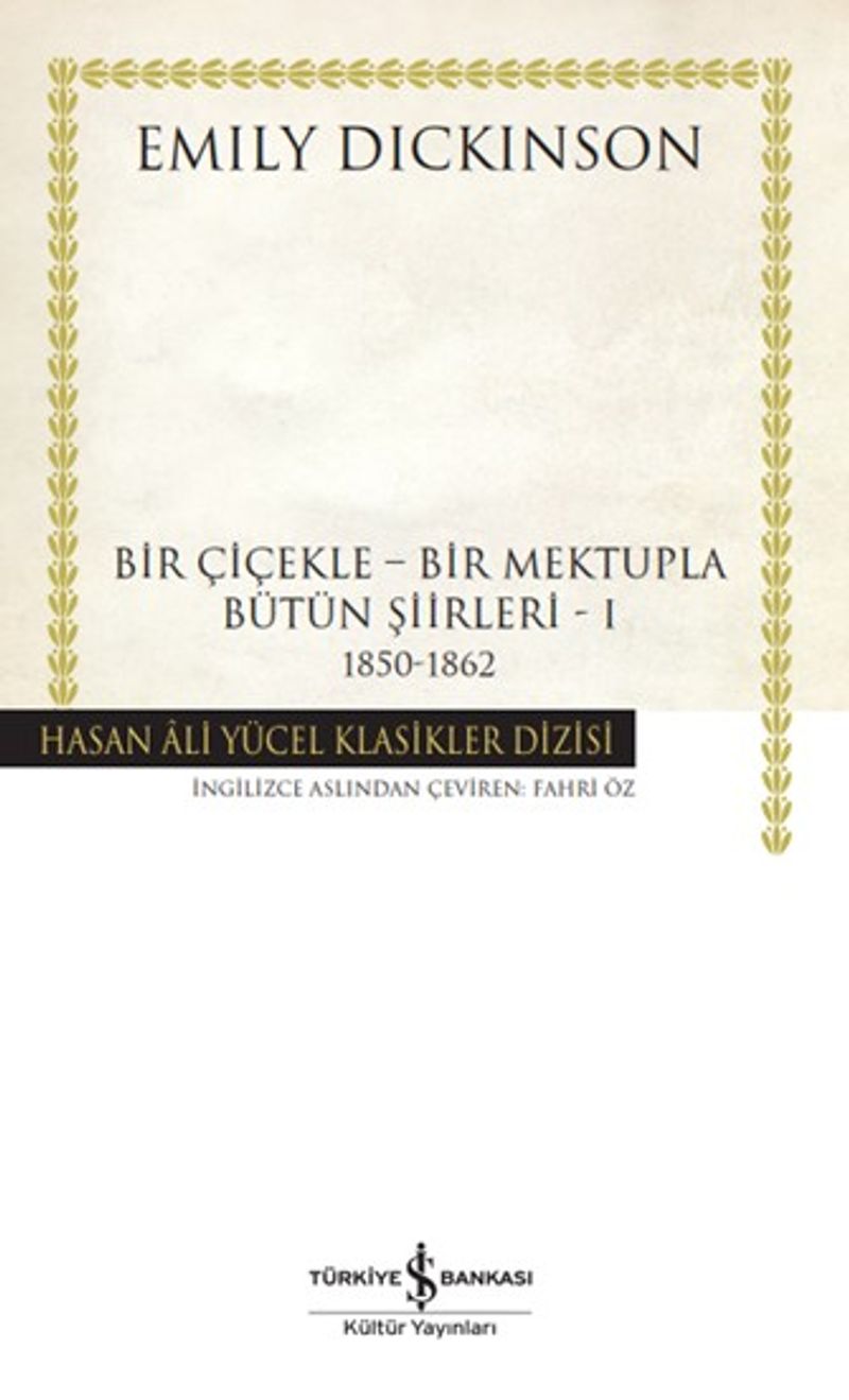 Bir Çiçekle - Bir Mektupla - Bütün Şiirleri 1 (1850-1862) (Karton Kapak) kitap kapağı