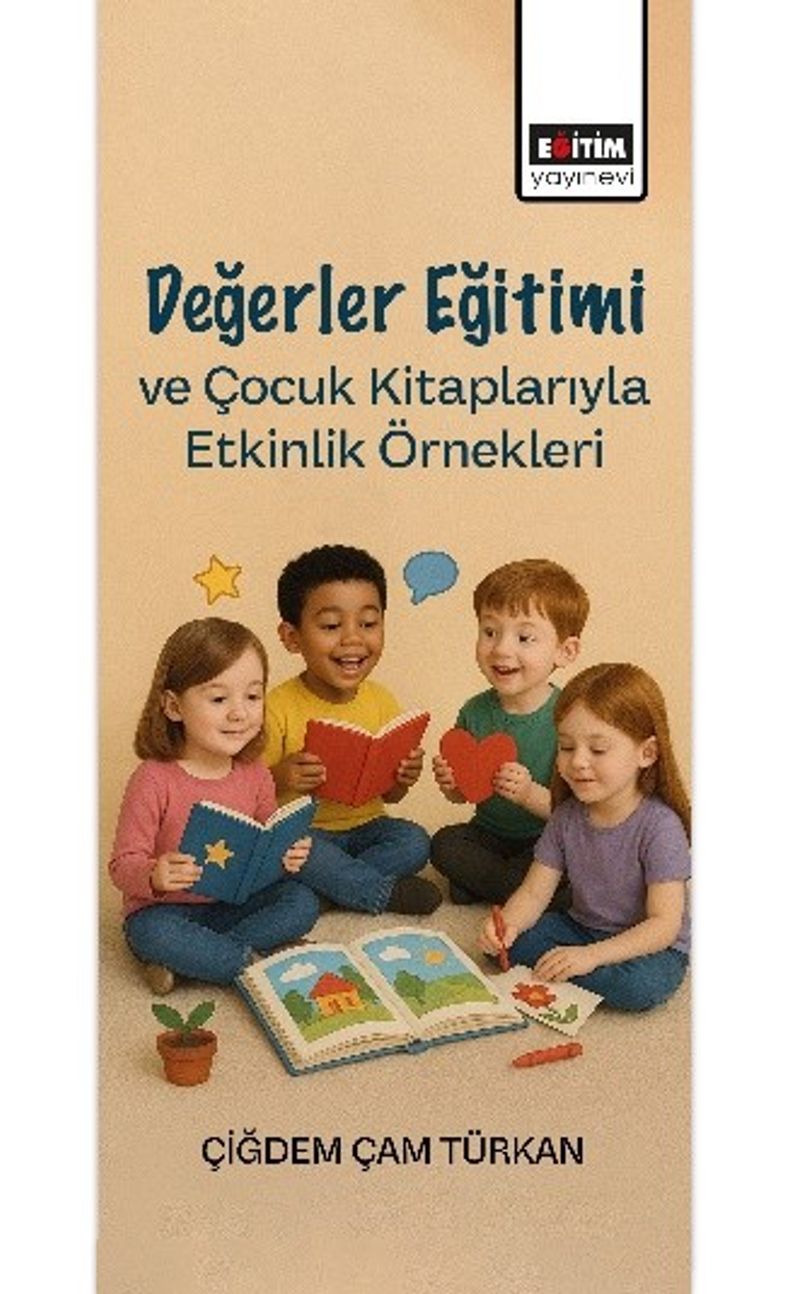 Değerler Eğitimi ve Çocuk Kitaplarıyla Etkinlik Örnekleri kitap kapağı