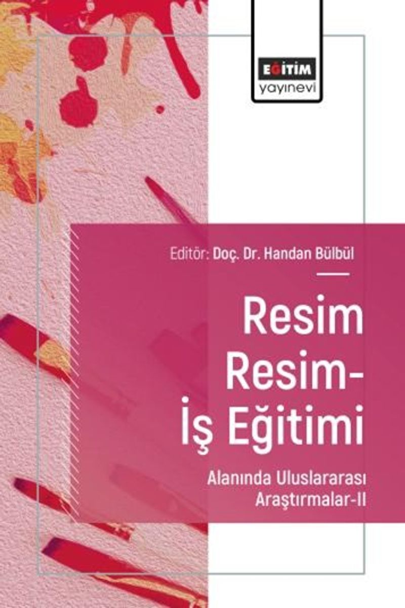 Resim Resim-İş Eğitimi Alanında Uluslararası Araştırmalar II kitap kapağı
