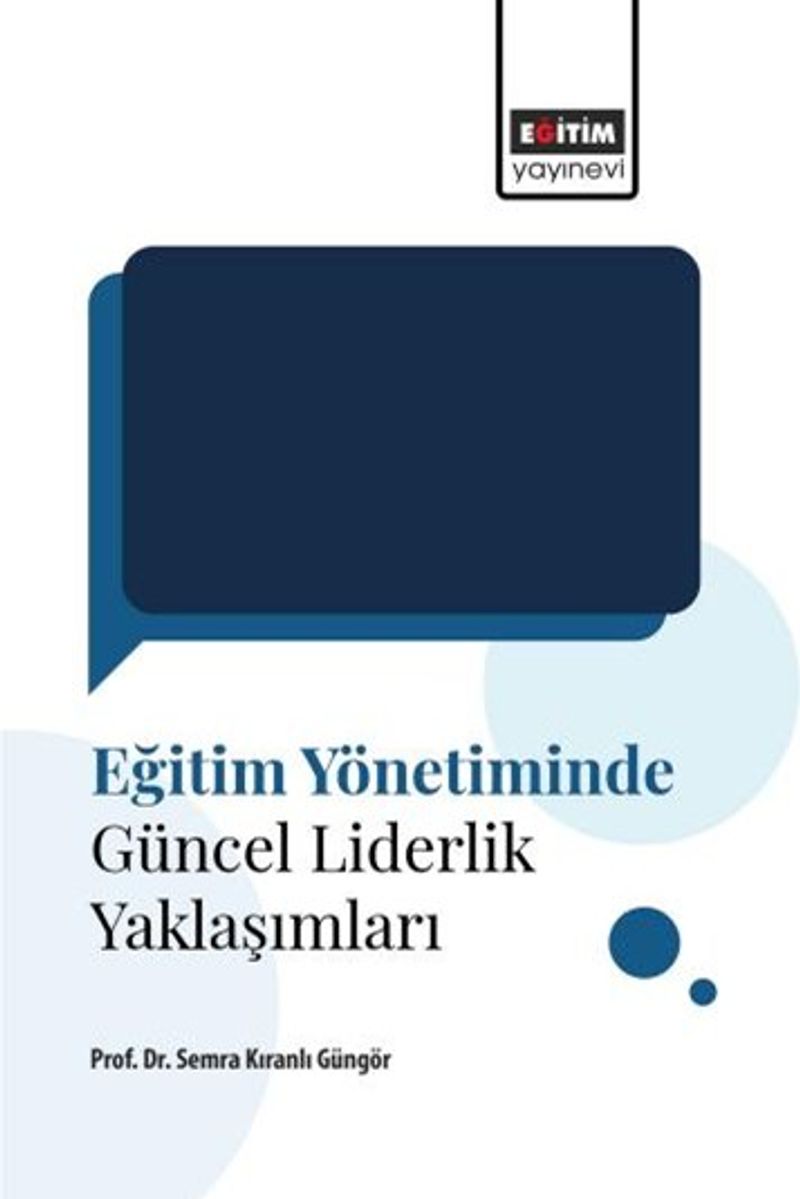 Eğitim Yönetiminde Güncel Liderlik Yaklaşımları kitap kapağı