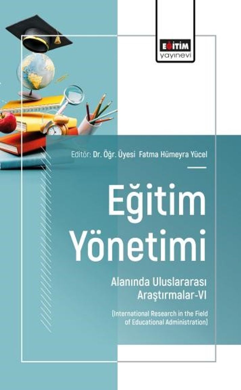 Eğitim Yönetimi Alanında Uluslararası Araştırmalar-VI kitap kapağı