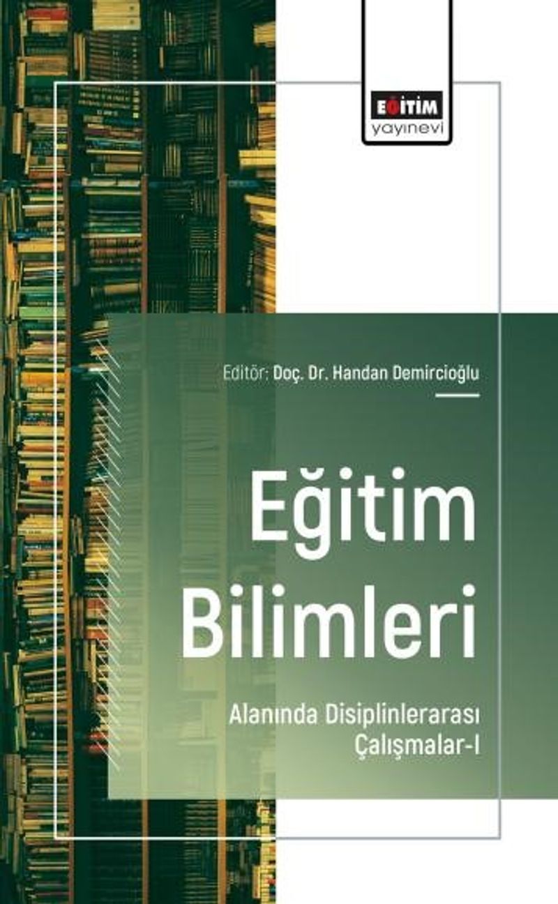 Eğitim Bilimleri Alanında Disiplinlerarası Çalışmalar-I kitap kapağı
