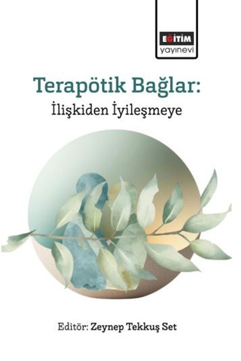 Terapötik Bağlar: İlişkiden İyileşmeye kitap kapağı