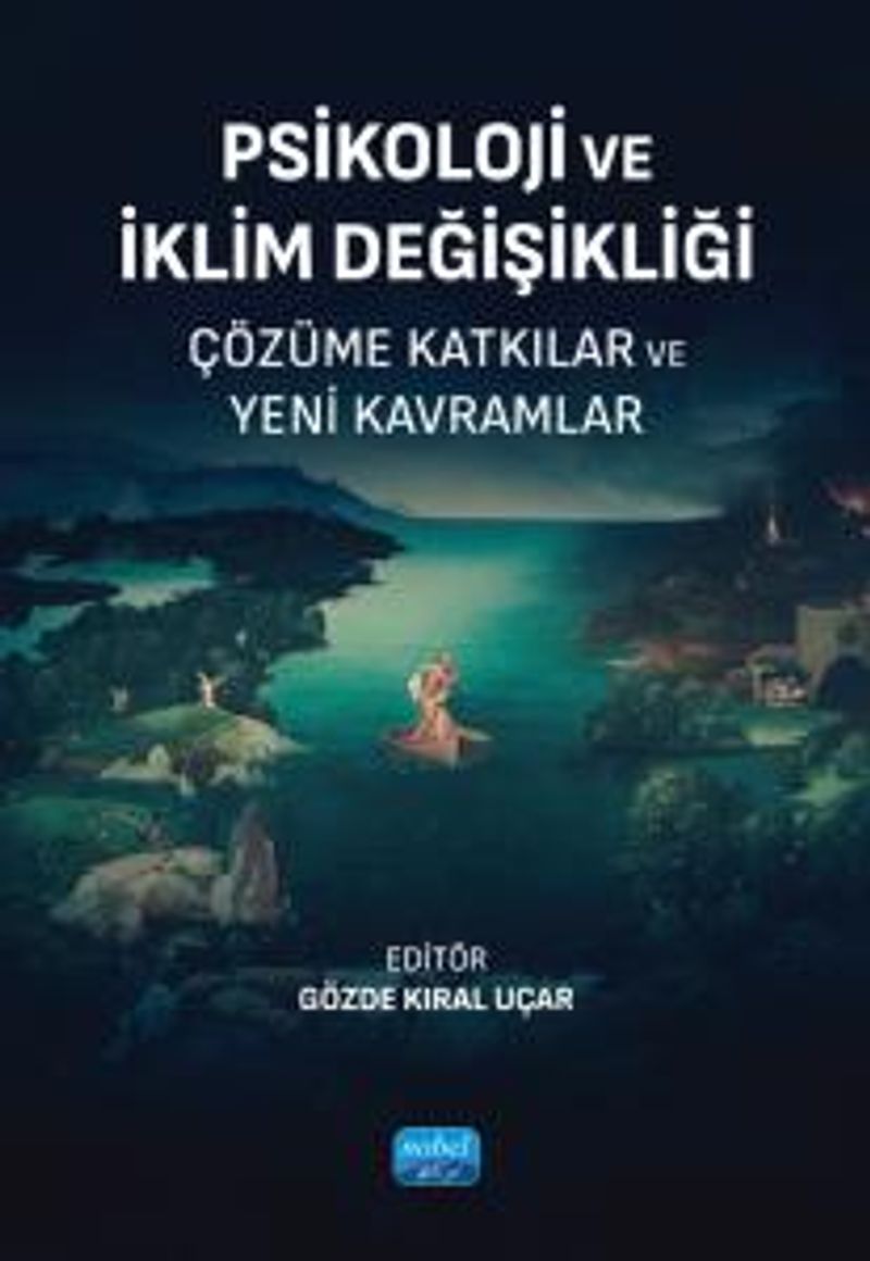 Psikoloji ve İklim Değişikliği Çözüme Katkılar ve Yeni Kavramlar kitap kapağı